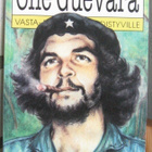 Che Guevara vasta-alkaville ja edistyville. 176 s. 2p. 2009. - pikkukuva 1
