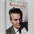 Erkki Aurejärvi : Kovaa peliä : muistelmat - pikkukuva 1