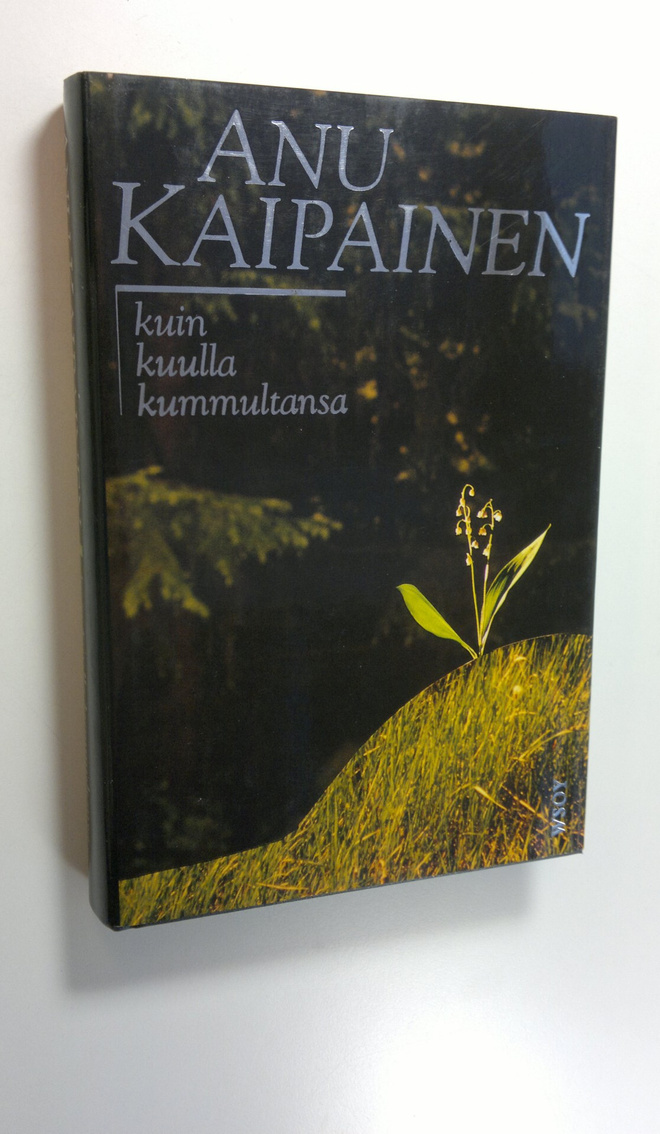 Anu Kaipainen : Kuin kuulla kummultansa