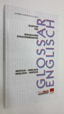 Maureen Trot : Glossar des kirchlichen sprachgebrauchs de...