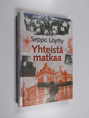 Seppo Löytty : Yhteistä matkaa