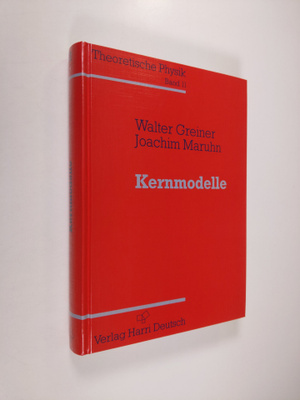 Walter Greiner ym. : Kernmodelle