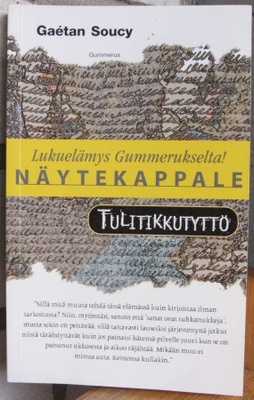 Gaétan Soucy: Tulitikkutyttö, Gummerus 2001. 195 s.