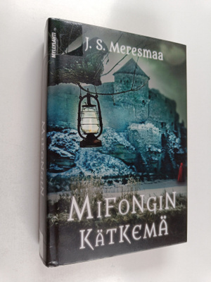 J. S. Meresmaa : Mifongin kätkemä