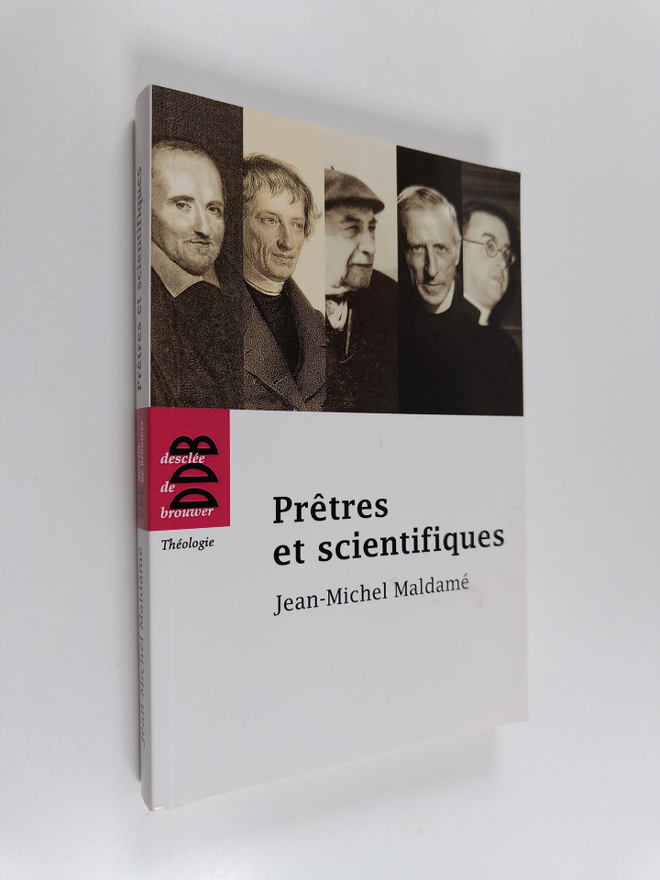 Jean-Michel Maldame : Pretres et scientifiques