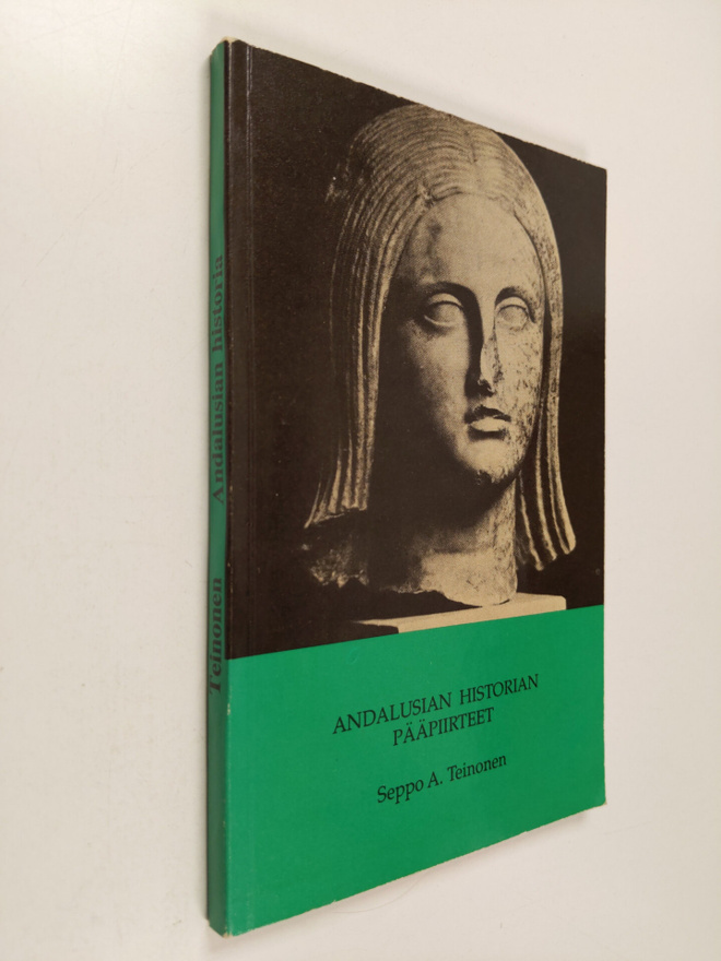 Seppo A. Teinonen : Andalusian historian pääpiirteet