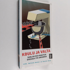 Koulu ja valta - Skolan och makten - Dugsiga iyo awoodda - pikkukuva 1