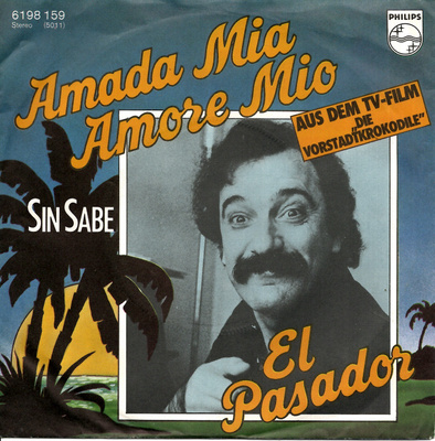 EL PASADOR: Amada Mia, Amore Mio / Sin Sabe  7"kk