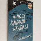 Pentti Haanpää : Ilmeitä isänmaan kasvoilla - pikkukuva 1