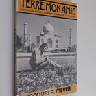 Jacques A. Meyer : Terre Mon Amie (signeerattu, tekijän o... - pikkukuva 1