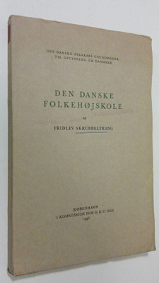 Fridlev Skrubbeltrang : Den Danske Folkehojskole