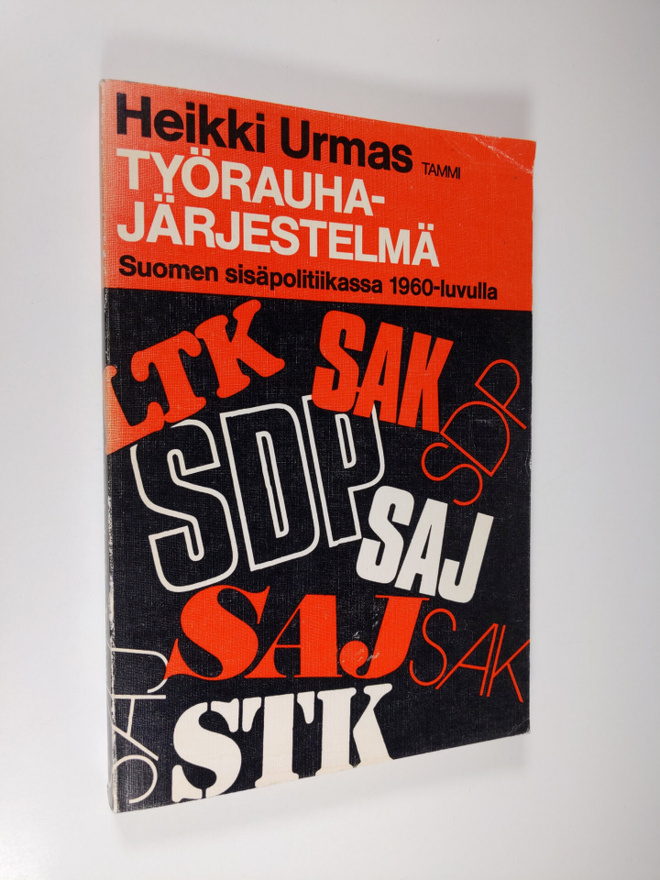 Heikki Urmas : Työrauhajärjestelmä Suomen sisäpolitiikass...