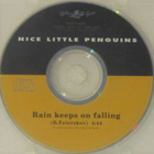 Nice Little Penguins • Rain Keeps On Falling CD-Single - pikkukuva 2