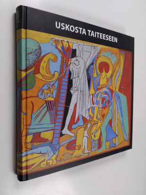 Liisa Väisänen : Uskosta taiteeseen