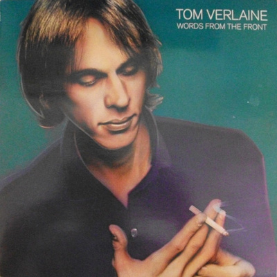 TOM VERLAINE: Words From The Front LP