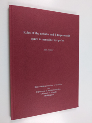Kati Donner : Roles of the Nebulin and [beta]-tropomyosin...