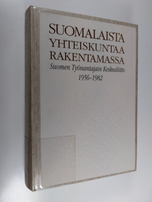 Markku Mansner : Suomalaista yhteiskuntaa rakentamassa : ...