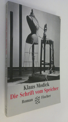 Klaus Modick : Die Schrift vom Speicher