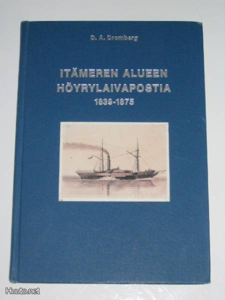 Dromberg: Itämeren alueen höyrylaivapostia 1839-1875 (1981)
