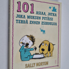 Sally Norton : 101 asiaa, jotka joka muksun pitäisi tehdä... - pikkukuva 1