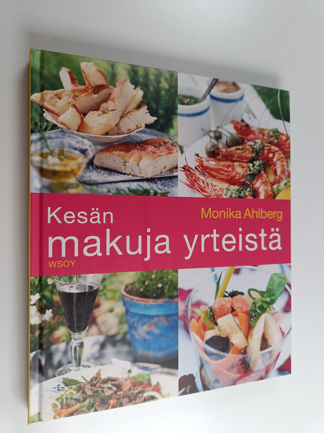 Monika Ahlberg : Kesän makuja yrteistä