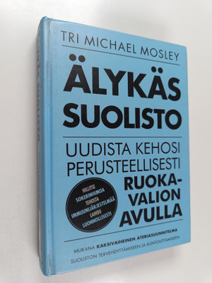 Michael Mosley : Älykäs suolisto