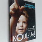Timo Parvela ym. : Kouluun! : ekaluokkalaisen vanhemmille - pikkukuva 1