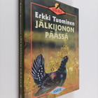 Erkki Tuominen : Jälkijonon päässä - pikkukuva 1