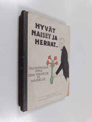 G. Magnuson : Hyvät naiset ja herrat : puheenpidon opas
