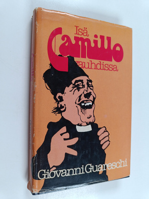 Giovanni Guareschi : Isä Camillo vauhdissa : valikoima Do...