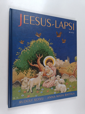 Anna-Maija Raittila ym. : Jeesus-lapsi