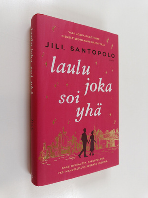 Jill Santopolo : Laulu joka soi yhä