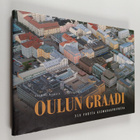 Kaarina Niskala : Oulun graadi : 350 vuotta asemakaavoitusta - pikkukuva 1