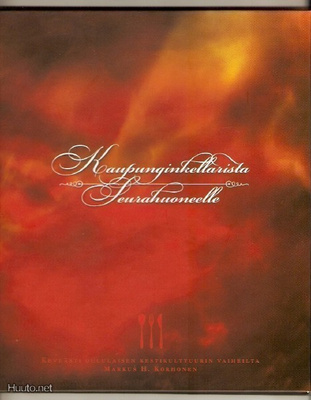Markus H. Korhonen: Kaupunginkellarista seurahuoneelle