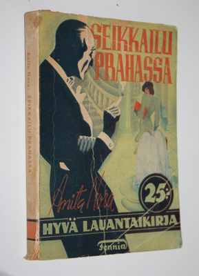 Anita Nora : Seikkailu Prahassa : nuoren naisen kohtaloka...