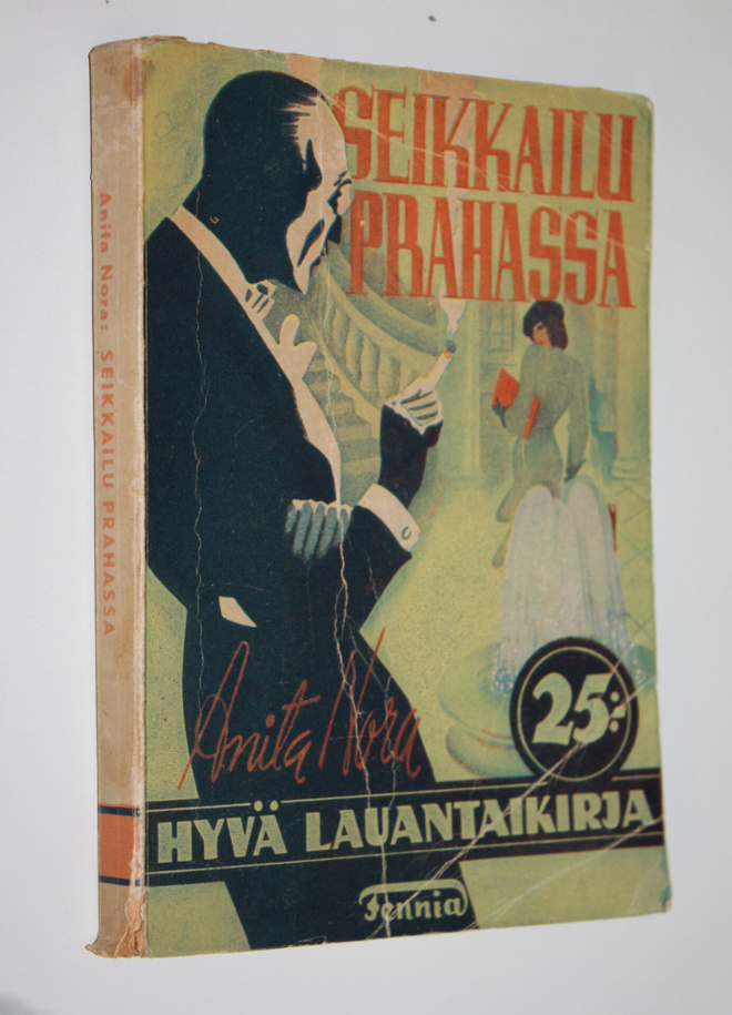 Anita Nora : Seikkailu Prahassa : nuoren naisen kohtaloka...