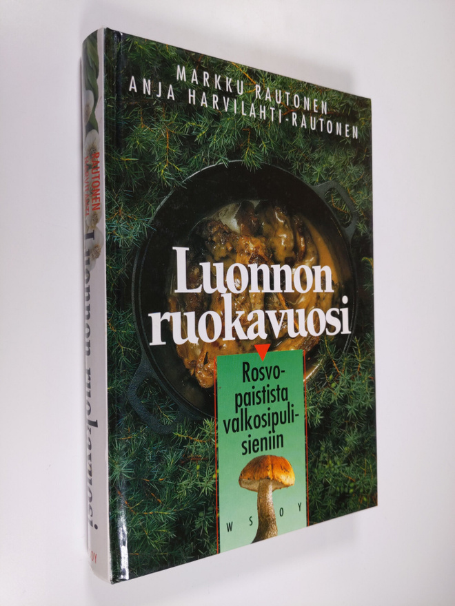 Markku Rautonen : Luonnon ruokavuosi : rosvopaistista val...