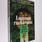 Markku Rautonen : Luonnon ruokavuosi : rosvopaistista val... - pikkukuva 1