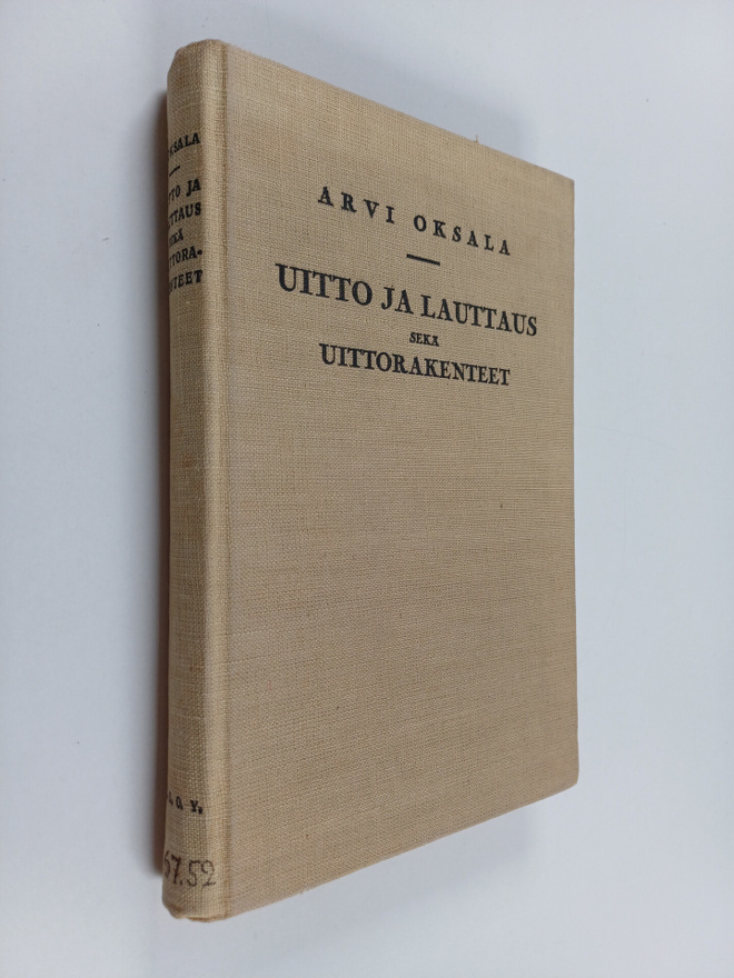Arvi Oksala : Uitto ja lauttaus sekä uittorakenteet