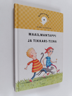 Kari Levola : Maailmantappi ja Tikkari-Tiina