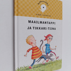 Kari Levola : Maailmantappi ja Tikkari-Tiina - pikkukuva 1