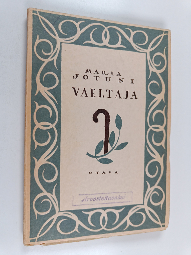 Maria Jotuni : Vaeltaja : Avonainen lipas 2