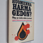 John E Walvoord ym. : Huomenna Harmagedon : öljy ja Lähi-... - pikkukuva 1