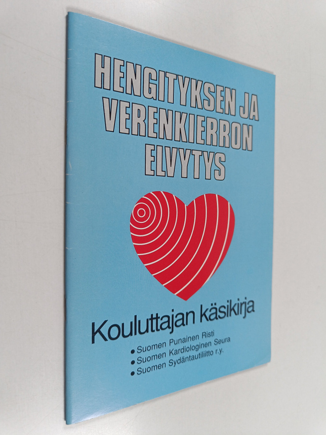 Hengityksen ja verenkierron elvytys : kouluttajan käsikirja