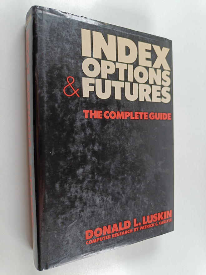 Donald L. Luskin : Index options & futures : the complete...