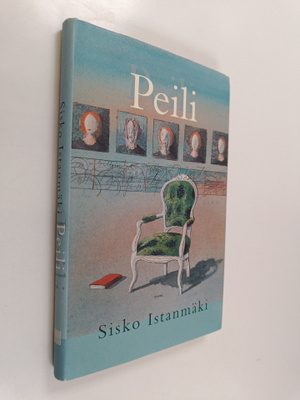 Sisko Istanmäki : Peili