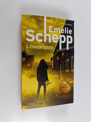 Emelie Schepp : Björnen sover