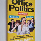 Oliver James : Office Politics - How to Thrive in a World... - pikkukuva 1