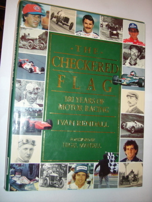 Rendall: THE CHECKERED FLAG - 100 Years of Motor Racing