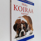 Bruce Fogle : Mikä koiraa vaivaa? - pikkukuva 1